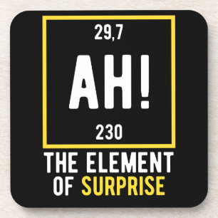 Ah The Element of Surprise Coaster