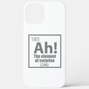 Ah! The Element of Surprise Funny Chemistry Joke iPhone 12 Pro Max Case