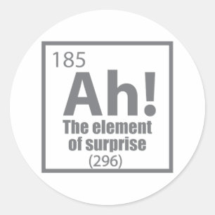 Ah! The Element of Surprise Funny Chemistry Joke Classic Round Sticker