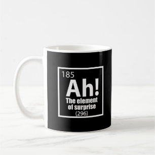 Ah! The Element of Surprise Funny Chemistry Joke Coffee Mug
