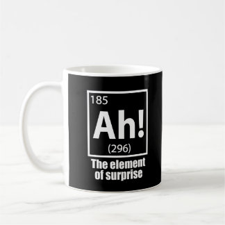 Ah! The Element of Surprise Funny Chemistry Joke Coffee Mug