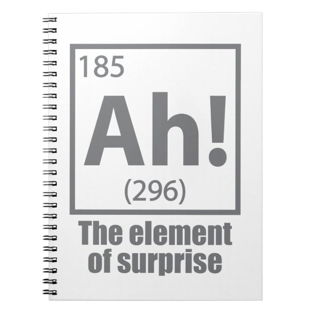 Ah! The Element of Surprise Funny Chemistry Joke Notebook (Front)