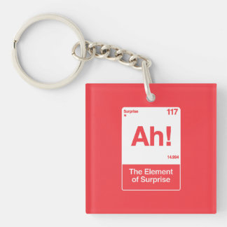 Ah The Element Of Surprise - Funny Chemistry  Key Ring