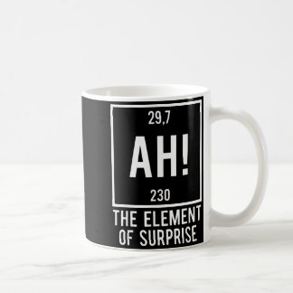 Ah the element of surprise funny chemistry pun coffee mug