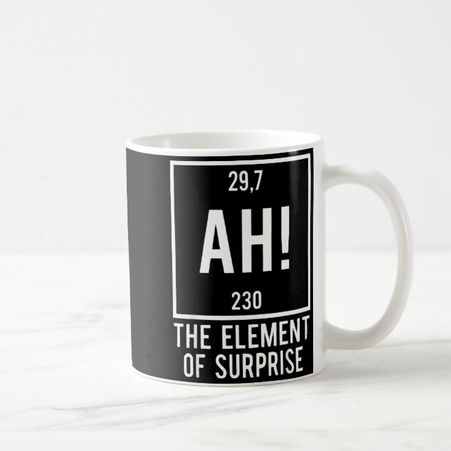 Ah the element of surprise funny chemistry pun coffee mug (Right)