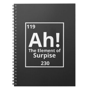 ah the element of surprise funny periodic table notebook