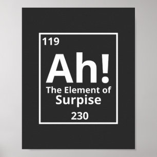 ah the element of surprise funny periodic table poster