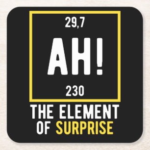 Ah The Element of Surprise Square Paper Coaster