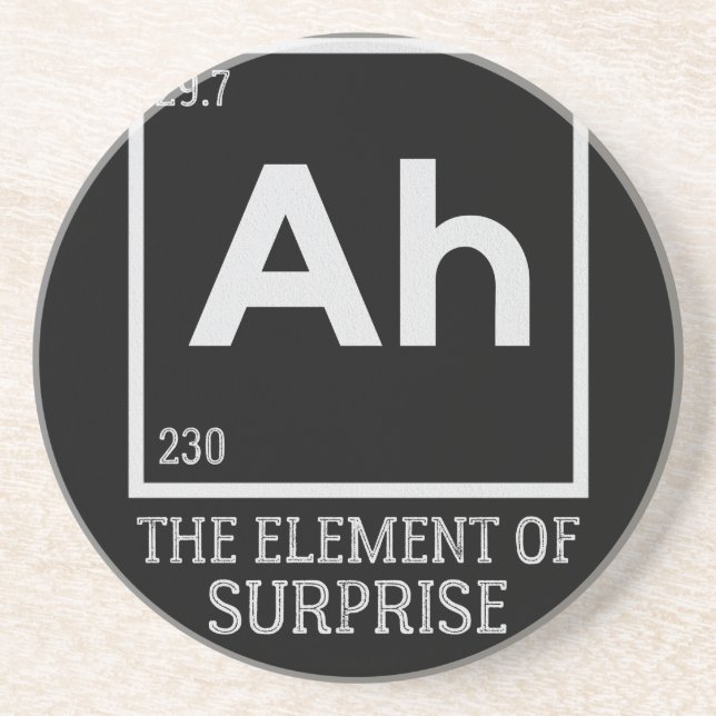 Ah the element of surprises coaster (Front)