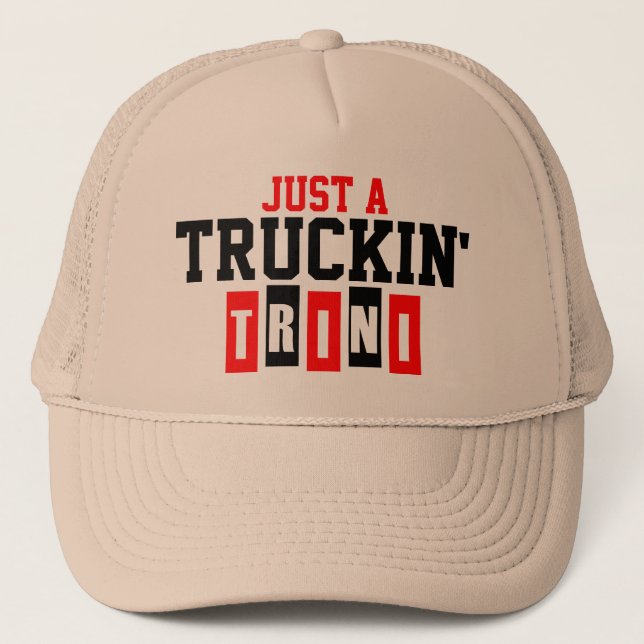 Ah Truckin' Trini Trucker Hat (Front)