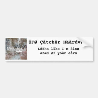 âhæd øf ÿóùr ëårs bumper sticker