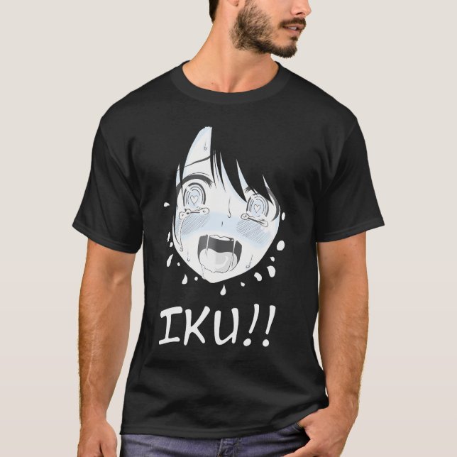 Ahegao Face Anime Manga Hentai Girl Iku       T-Shirt (Front)