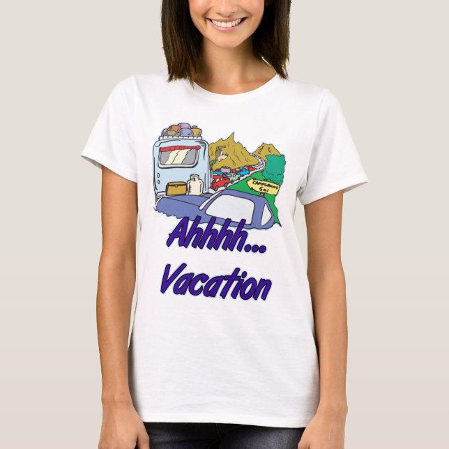Ahh Vacation Camping T-Shirt (Front)