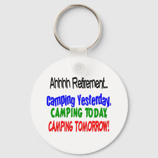 Ahhhh retirement CAMPING Key Ring