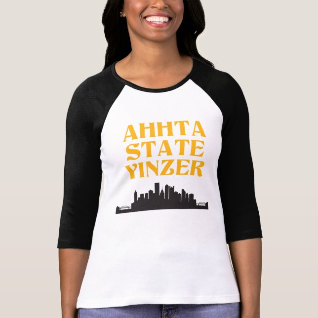 Ahhta State Yinzer Women's Baseball Tee (Front)