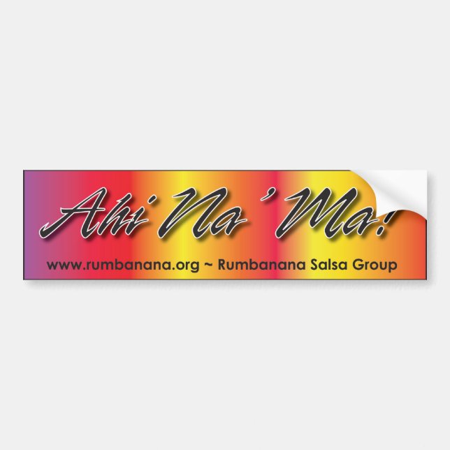 Ahi Na' Ma - Love of Salsa Bumper Sticker (Front)