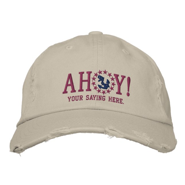 AHOY! Nautical Greetings Embroidery Embroidered Hat (Front)