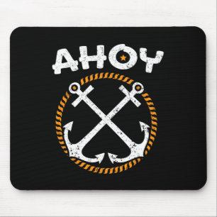 Ahoy Ship Captain Seafarer Nautical Sailor Boating Mouse Pad