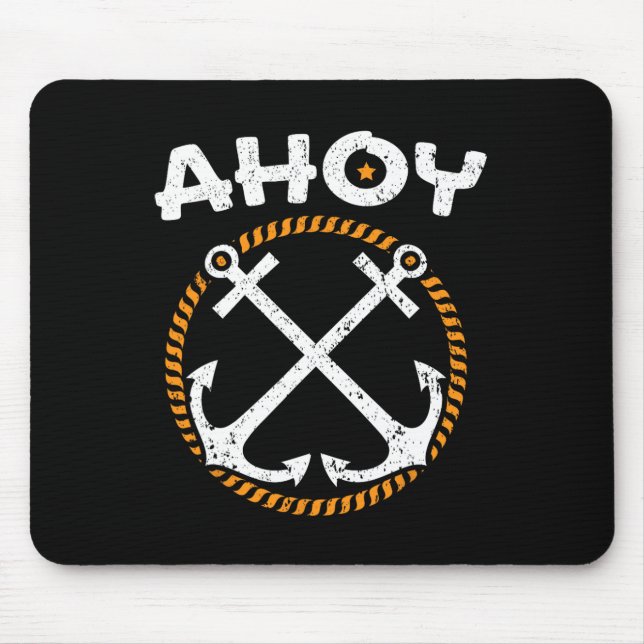Ahoy Ship Captain Seafarer Nautical Sailor Boating Mouse Pad (Front)