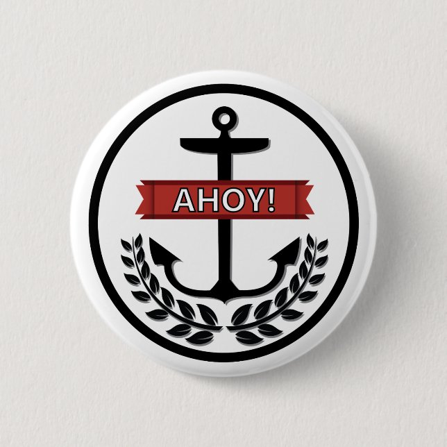 Ahoy - Standard, 2¼ Inch Round Button (Front)