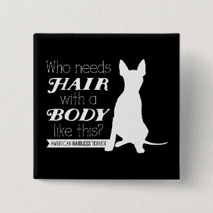 AHT "Who needs hair?" Buton 15 Cm Square Badge