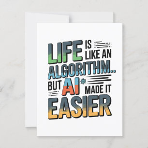 AI Algorithm Quote – Life Made Easier Postcard