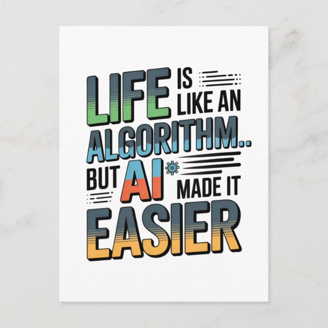 AI Algorithm Quote – Life Made Easier Postcard (Front)