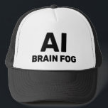 AI Brain Fog™ Trucker Hat<br><div class="desc">AI Brain Fog™ Trucker Hats</div>