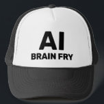 AI Brain Fry™ Trucker Hat<br><div class="desc">AI Brain Fry™ Trucker Hats</div>