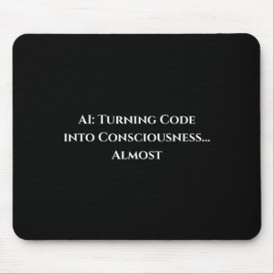 Ai Code Consciousness Funny Tech Geek Nerdy Gift Mouse Pad