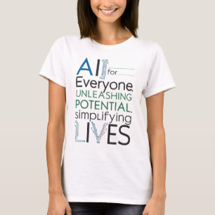 AI for Everyone Slogan T-Shirt