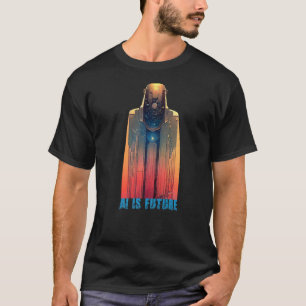AI IS FUTURE of Technology AI Artificial Intellige T-Shirt