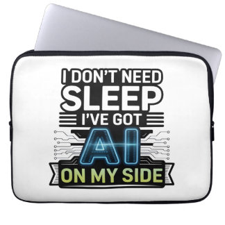 AI On My Side – Funny Tech Quote Laptop Sleeve