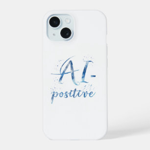 AI-Positive Text Art iPhone 15 Case