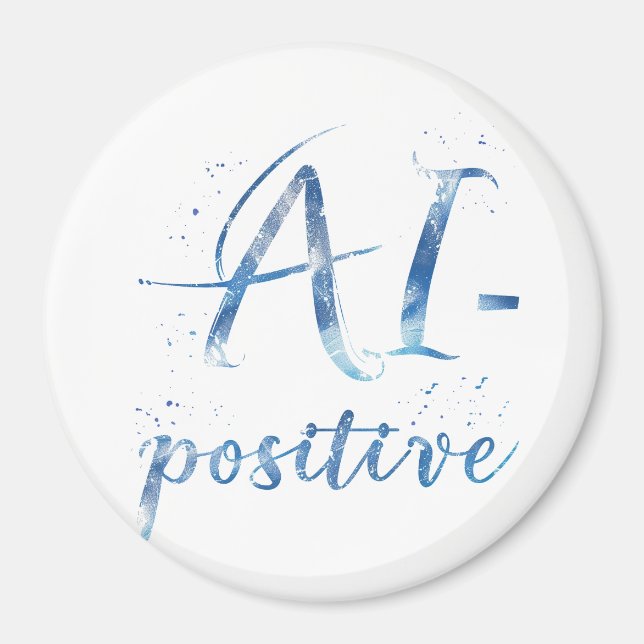AI-Positive Text Art Magnet (Front)