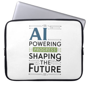AI Powering Progress – Shaping the Future Laptop Sleeve