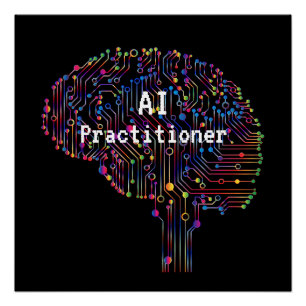 AI Practitioner of Artificial Intelligence Tech  Poster