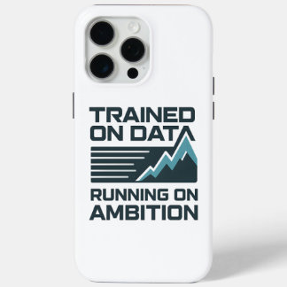 AI Slogan Design – Trained on Data iPhone 15 Pro Max Case