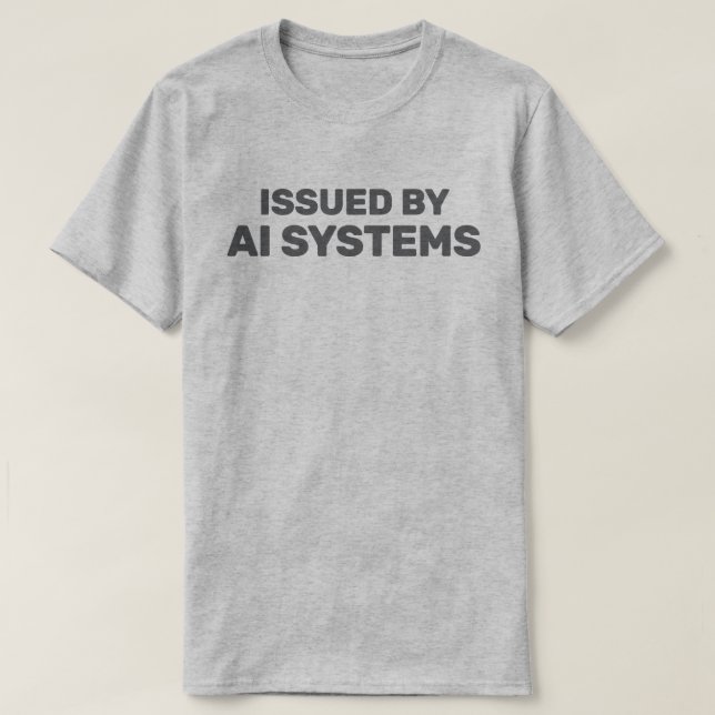AI Systems™ T-Shirt (Design Front)