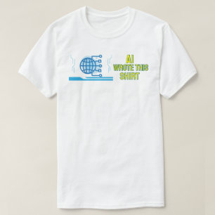 AI wrote this shirt