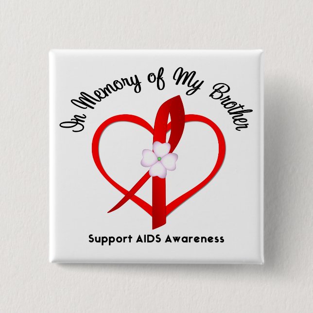 AIDS In Memory of My Brother 15 Cm Square Badge (Front)