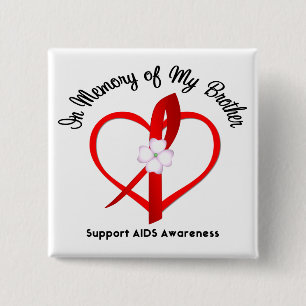 AIDS In Memory of My Brother 15 Cm Square Badge