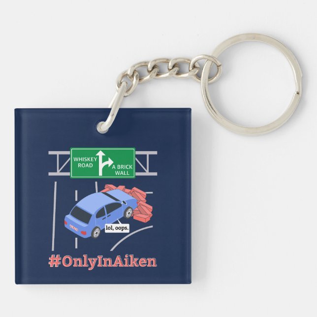 Aiken, SC, Brick Wall Meme Key Ring (Back)