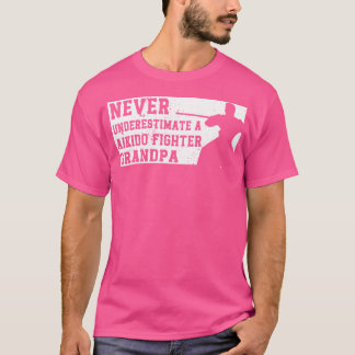 Aikido Fighter Grandpa Aikido Fighter T-Shirt