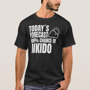 Aikido saying outfit Japanese martial Aikido T-Shirt