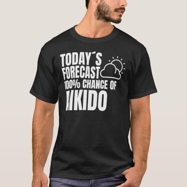 Aikido saying outfit Japanese martial Aikido T-Shirt (Front)