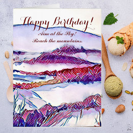 Aim at Sky Reach the Mountains Snow Alps Birthday
