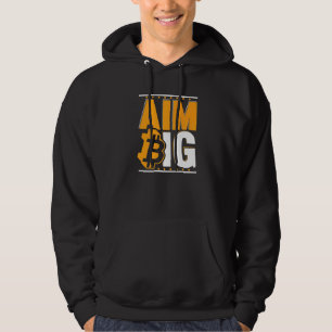 Aim Big Blockchain Crypto Currency Bitcoin   Hoodie