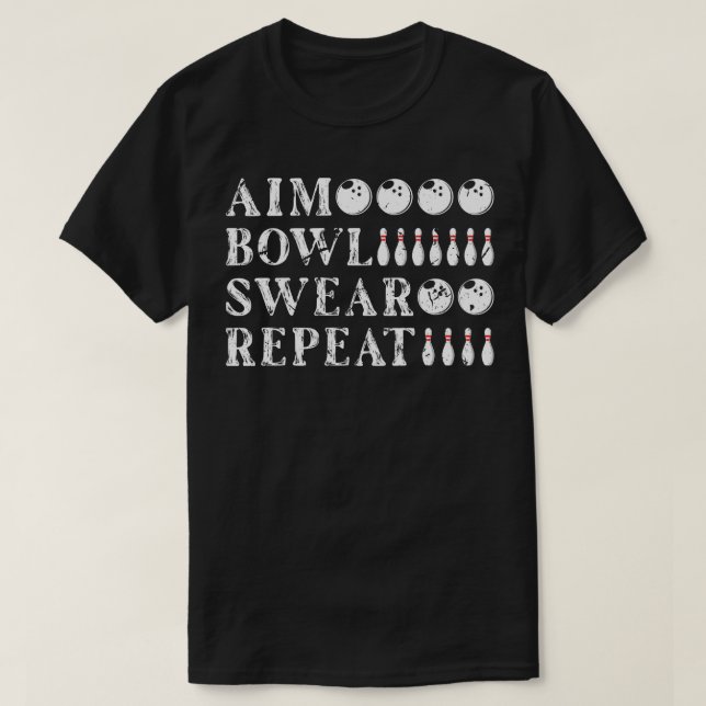 Aim Bowl Swear Funny Bowling T-Shirt (Design Front)