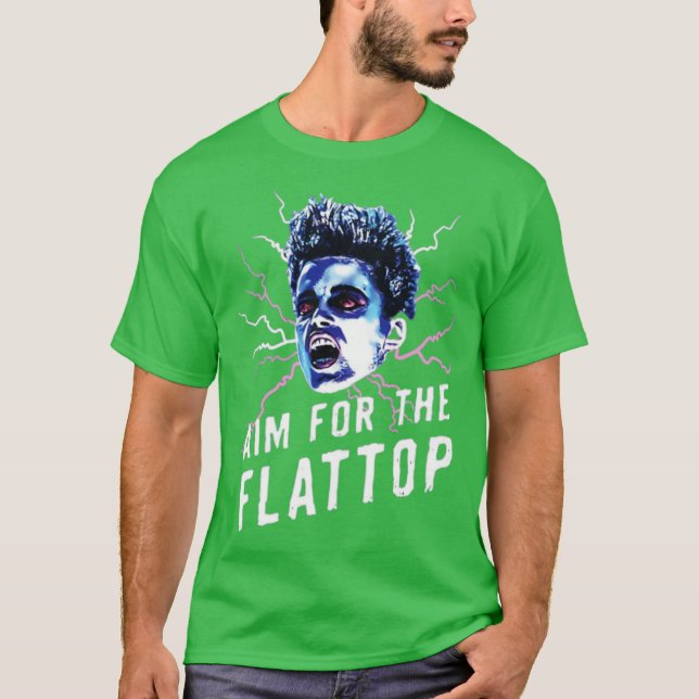 Aim For The Flattop T-Shirt (Front)